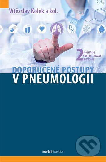 Doporučené postupy v pneumologii - Vítězslav Kolek, Maxdorf, 2016