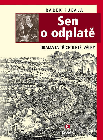 Kniha: Sen o odplatě (Radek Fukala). Epocha, 2016 Kniha: Sen o odplatě (Radek Fukala). Epocha, 2016