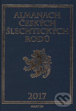 Kniha: Almanach českých šlechtických rodů 2017 (Vladimír Pouzar). Martin, 2016 Kniha: Almanach českých šlechtických rodů 2017 (Vladimír Pouzar). Martin, 2016