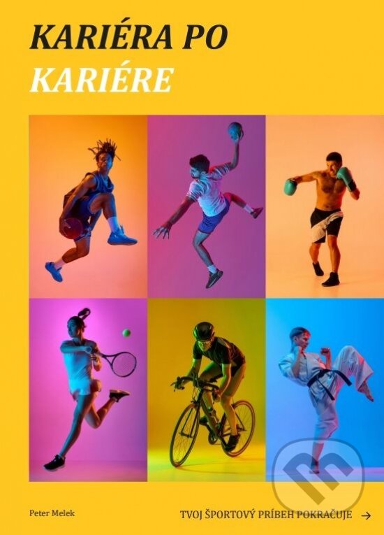 Kniha: Kariéra po kariére (Peter Melek). Peter Melek, 2024 Kniha: Kariéra po kariére (Peter Melek). Peter Melek, 2024