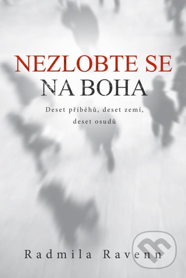 Kniha: Nezlobte se na boha (Radmila Ravenn). Vydej knihu CMYK57, 2024 Kniha: Nezlobte se na boha (Radmila Ravenn). Vydej knihu CMYK57, 2024