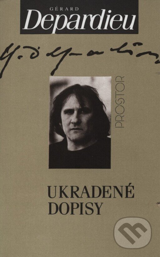 Kniha: Ukradené dopisy (Gérard Depardieu). Prostor, 1999 Kniha: Ukradené dopisy (Gérard Depardieu). Prostor, 1999