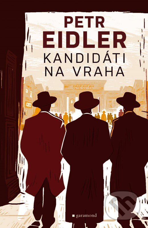 Kniha: Kandidáti na vraha (Petr Eidler). Garamond, 2024 Kniha: Kandidáti na vraha (Petr Eidler). Garamond, 2024