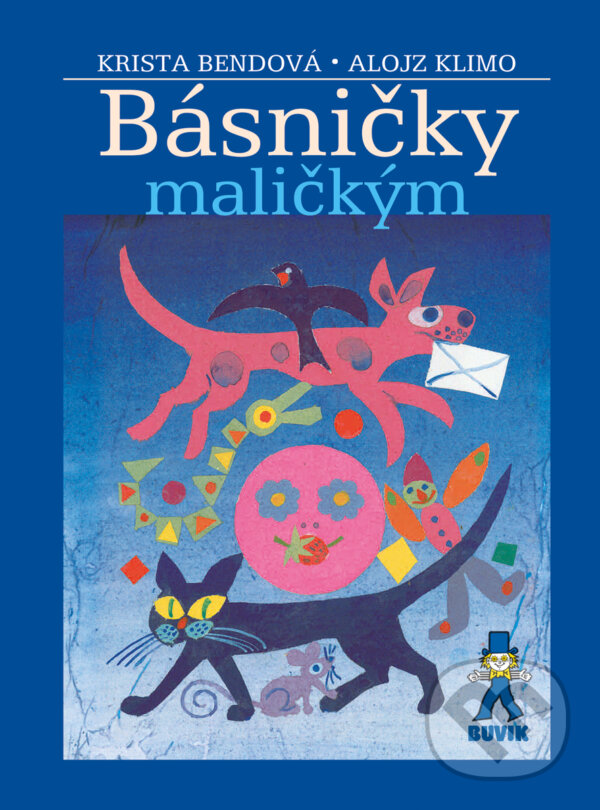 Kniha: Básničky maličkým (Krista Bendová). Buvik, 2024 Kniha: Básničky maličkým (Krista Bendová). Buvik, 2024