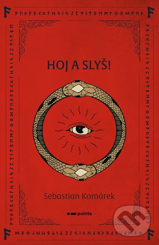 Kniha: Hoj a slyš! (Sebastian Komárek). Pointa, 2024 Kniha: Hoj a slyš! (Sebastian Komárek). Pointa, 2024