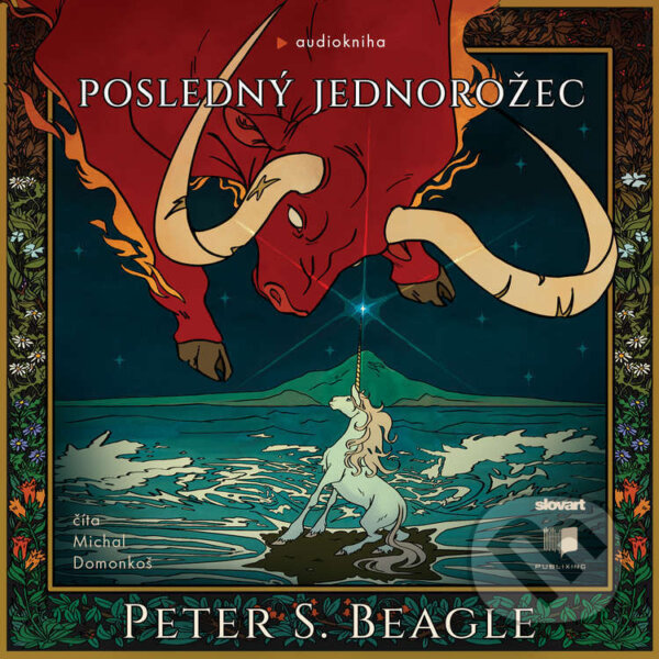 Audiokniha: Posledný jednorožec (Peter S. Beagle). Publixing, Slovart, 2024 Audiokniha: Posledný jednorožec (Peter S. Beagle). Publixing, Slovart, 2024