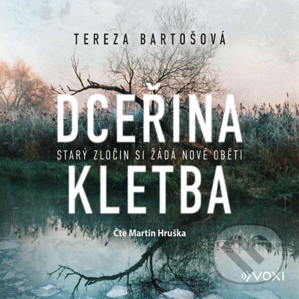 Audiokniha: Dceřina kletba (Tereza Bartošová). Voxi, 2024 Audiokniha: Dceřina kletba (Tereza Bartošová). Voxi, 2024