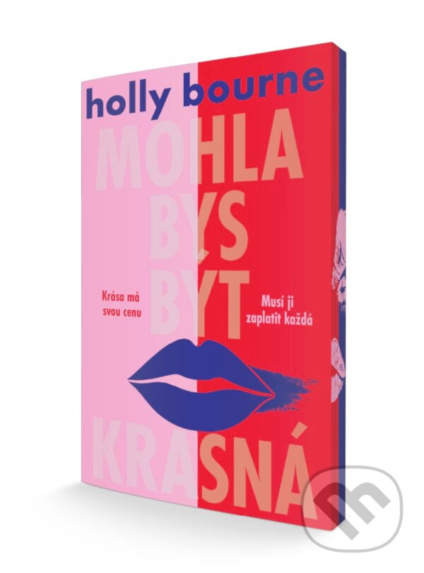 Kniha: Mohla bys být krásná (Holly Bourne). #booklab, 2024 Kniha: Mohla bys být krásná (Holly Bourne). #booklab, 2024