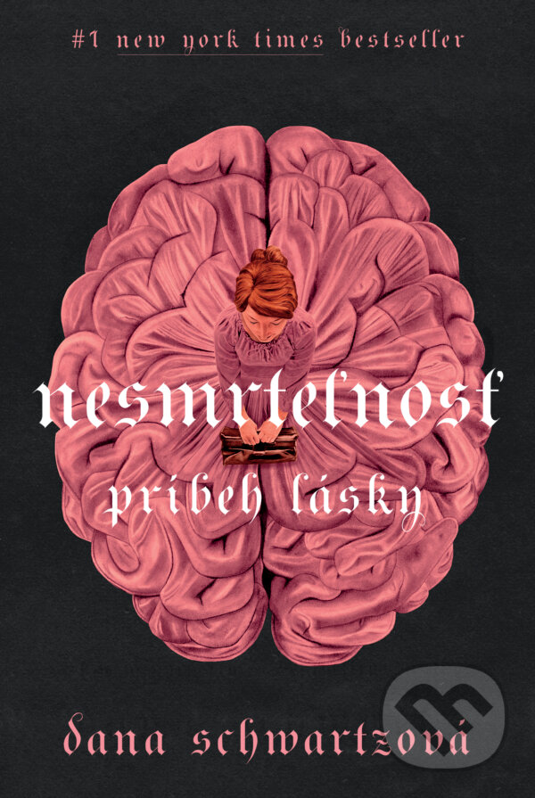 Kniha: Nesmrteľnosť (Dana Schwartz). Tatran, 2024 Kniha: Nesmrteľnosť (Dana Schwartz). Tatran, 2024