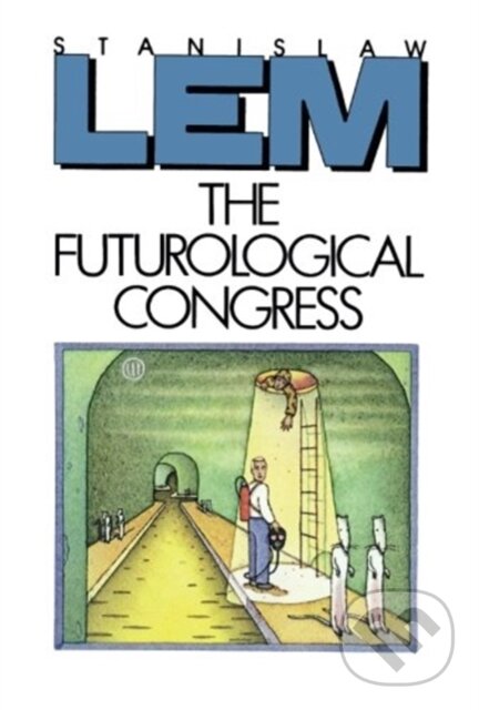 Kniha: The Futurological Congress (Stanislaw Lem). HarperCollins, 1985 Kniha: The Futurological Congress (Stanislaw Lem). HarperCollins, 1985