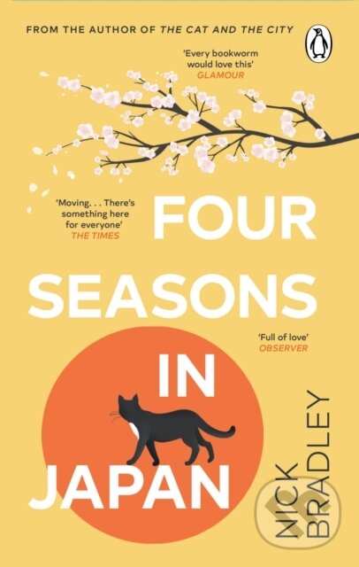 Kniha: Four Seasons in Japan (Nick Bradley). Penguin Books, 2024 Kniha: Four Seasons in Japan (Nick Bradley). Penguin Books, 2024