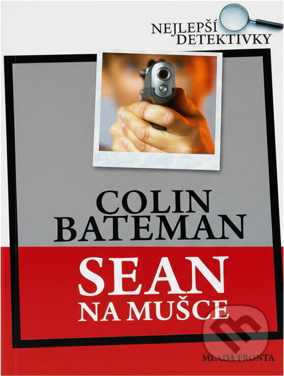 Kniha: Sean na mušce (Colin Bateman). , 2008 Kniha: Sean na mušce (Colin Bateman). , 2008