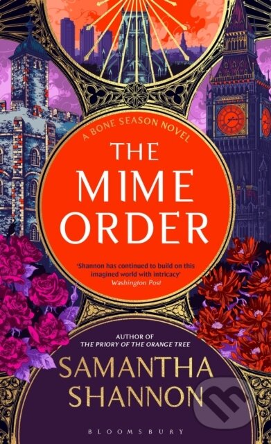 Kniha: The Mime Order (Samantha Shannon). Bloomsbury, 2024 Kniha: The Mime Order (Samantha Shannon). Bloomsbury, 2024