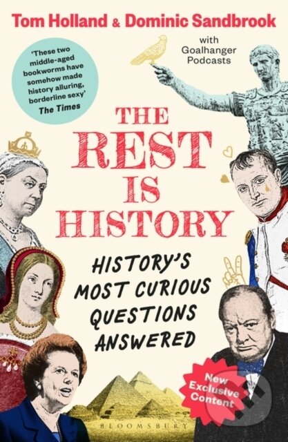 Kniha: The Rest is History (Dominic Sandbrook a Tom Holland). Bloomsbury, 2024 Kniha: The Rest is History (Dominic Sandbrook a Tom Holland). Bloomsbury, 2024