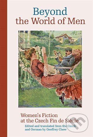 Kniha: Beyond the World of Men (Camille Chew). Karolinum, 2024 Kniha: Beyond the World of Men (Camille Chew). Karolinum, 2024