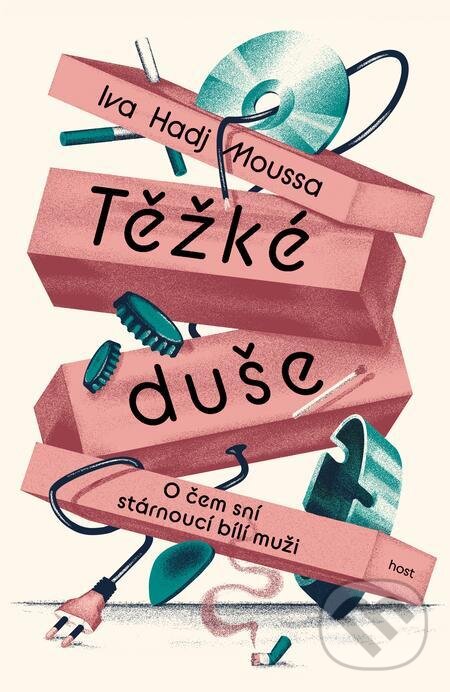 E-kniha: Těžké duše (Iva Hadj Moussa). Host, 2024 E-kniha: Těžké duše (Iva Hadj Moussa). Host, 2024