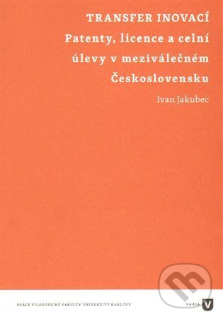 Kniha: Transfer inovací (Ivan Jakubec). Filozofická fakulta UK v Praze, 2014 Kniha: Transfer inovací (Ivan Jakubec). Filozofická fakulta UK v Praze, 2014