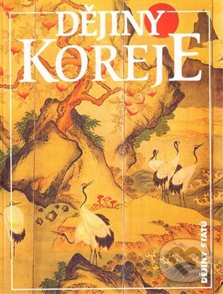 Kniha: Dějiny Koreje (Carter J. Eckert). Nakladatelství Lidové noviny, 2001 Kniha: Dějiny Koreje (Carter J. Eckert). Nakladatelství Lidové noviny, 2001