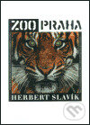 Kniha: ZOO Praha (Herbert Slavík). Zoologická zahrada v Praze, 2003 Kniha: ZOO Praha (Herbert Slavík). Zoologická zahrada v Praze, 2003