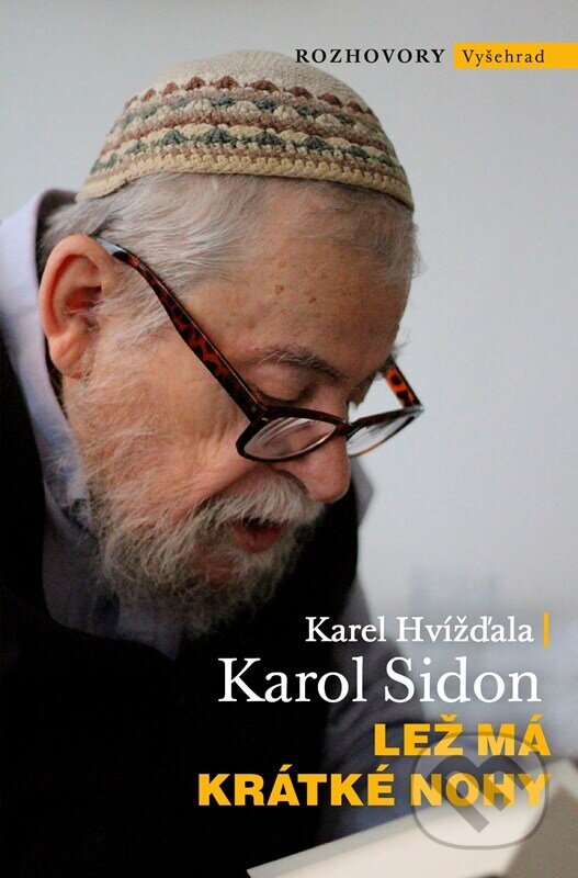Kniha: Lež má krátké nohy (Karel Hvížďala a Karol Sidon). Vyšehrad, 2024 Kniha: Lež má krátké nohy (Karel Hvížďala a Karol Sidon). Vyšehrad, 2024
