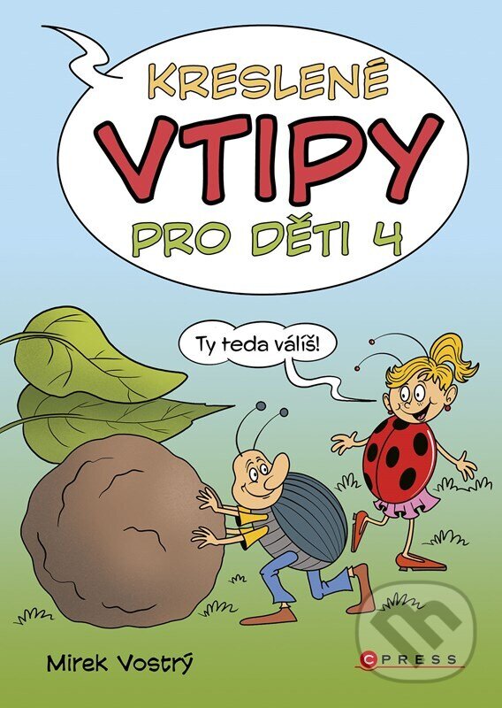 Kniha: Kreslené vtipy pro děti 4 (Zuzana Neubauerová). CPRESS, 2024 Kniha: Kreslené vtipy pro děti 4 (Zuzana Neubauerová). CPRESS, 2024