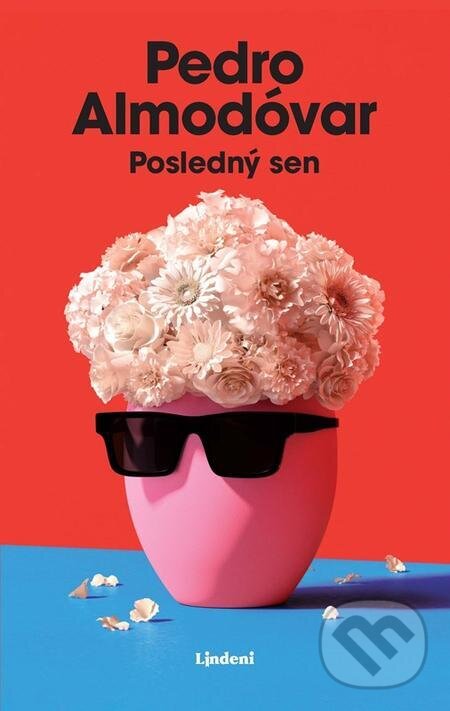 E-kniha: Posledný sen (Pedro Almodóvar). Lindeni, 2024 E-kniha: Posledný sen (Pedro Almodóvar). Lindeni, 2024