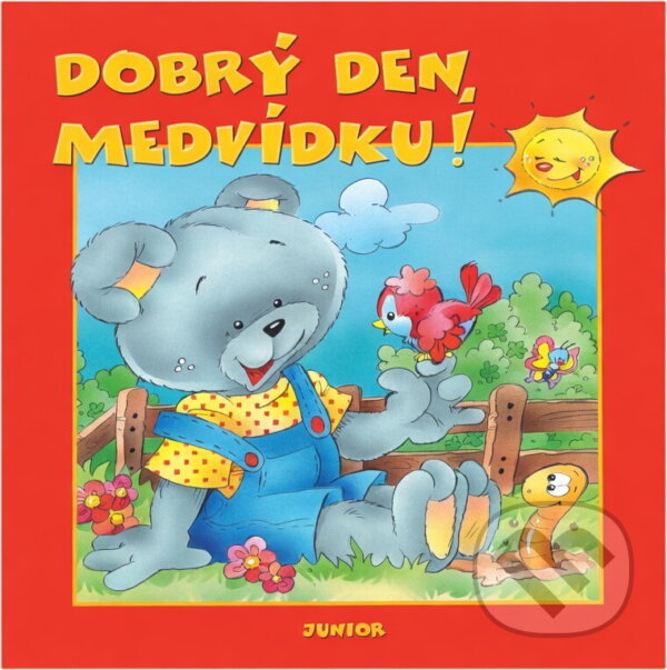 Kniha: Dobrý den, medvídku! (Dana Winklerová). Junior, 2005 Kniha: Dobrý den, medvídku! (Dana Winklerová). Junior, 2005