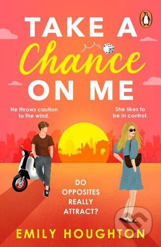 Kniha: Take a Chance on Me (Emily Houghton). Penguin Books, 2024 Kniha: Take a Chance on Me (Emily Houghton). Penguin Books, 2024