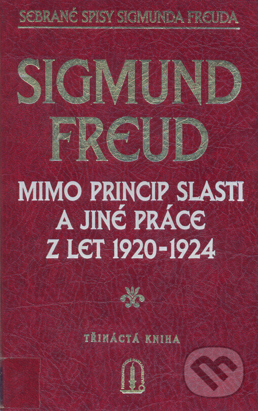 Kniha: Mimo princip slasti a jiné práce z let 1920-1924 (Sigmund Freud). Psychoanalytické nakl. J. Koco, 1999 Kniha: Mimo princip slasti a jiné práce z let 1920-1924 (Sigmund Freud). Psychoanalytické nakl. J. Koco, 1999