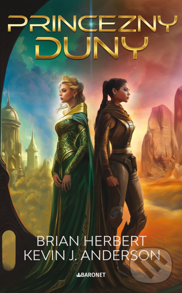 E-kniha: Princezna Duny (Brian Herbert a Kevin J. Anderson). Baronet, 2024 E-kniha: Princezna Duny (Brian Herbert a Kevin J. Anderson). Baronet, 2024