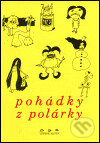 Kniha: Pohádky z polárky (Větrné mlýny). Větrné mlýny, 2001 Kniha: Pohádky z polárky (Větrné mlýny). Větrné mlýny, 2001