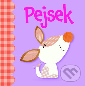 Kniha: Pejsek (Svojtka&Co.). Svojtka&Co., 2016 Kniha: Pejsek (Svojtka&Co.). Svojtka&Co., 2016