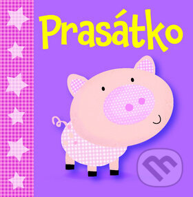 Kniha: Prasátko (Svojtka&Co.). Svojtka&Co., 2016 Kniha: Prasátko (Svojtka&Co.). Svojtka&Co., 2016