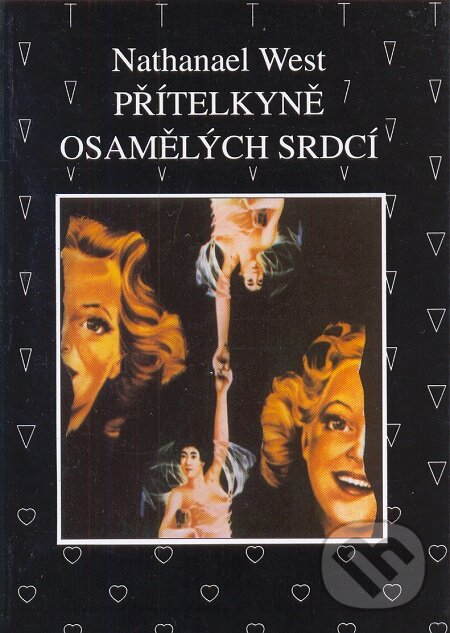 E-kniha: Přítelkyně osamělých srdcí (Nathanael West). Volvox Globator E-kniha: Přítelkyně osamělých srdcí (Nathanael West). Volvox Globator