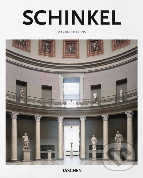 Kniha: Schinkel (Martin Steffens a Peter Gössel). Taschen, 2016 Kniha: Schinkel (Martin Steffens a Peter Gössel). Taschen, 2016
