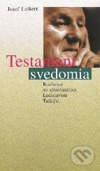 Kniha: Testament svedomia (Jozef Leikert). Luna, 1996 Kniha: Testament svedomia (Jozef Leikert). Luna, 1996