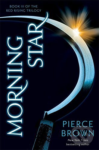 Kniha: Morning Star (Pierce Brown). Hodder and Stoughton, 2016 Kniha: Morning Star (Pierce Brown). Hodder and Stoughton, 2016