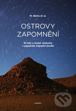 Kniha: Ostrovy zapomnění (Miroslav Bárta). Dokořán, 2009 Kniha: Ostrovy zapomnění (Miroslav Bárta). Dokořán, 2009
