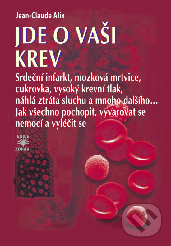 Kniha: Jde o vaši krev (Jean-Claude Alix). Dialog, 2016 Kniha: Jde o vaši krev (Jean-Claude Alix). Dialog, 2016