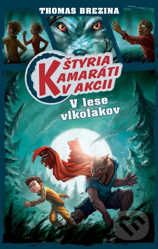 Kniha: V lese vlkolakov (Thomas C. Brezina). Albatros SK, 2016 Kniha: V lese vlkolakov (Thomas C. Brezina). Albatros SK, 2016