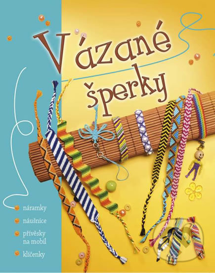 Kniha: Vázané šperky (EX book). EX book, 2016 Kniha: Vázané šperky (EX book). EX book, 2016