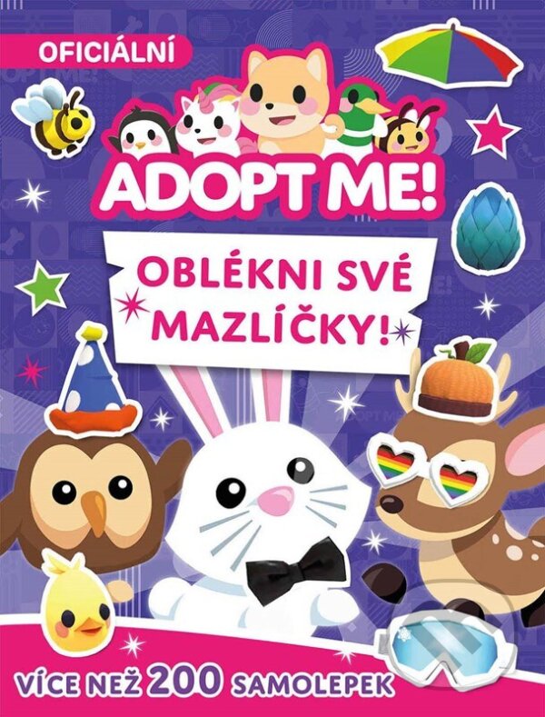 Kniha: Adopt Me! - Oblékni své mazlíčky (Autorský kolektív). Egmont ČR, 2024 Kniha: Adopt Me! - Oblékni své mazlíčky (Autorský kolektív). Egmont ČR, 2024