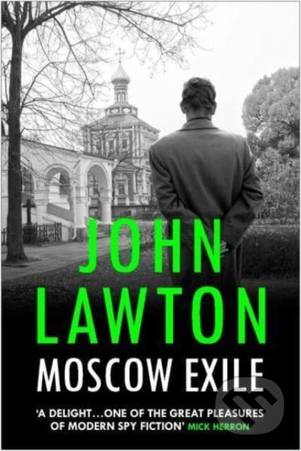 Kniha: Moscow Exile (John Lawton). Grove Press, 2024 Kniha: Moscow Exile (John Lawton). Grove Press, 2024