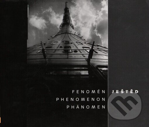 Kniha: Fenomén Ještěd (Jiří Jiroutek). Jiroutek Jiří, 2005 Kniha: Fenomén Ještěd (Jiří Jiroutek). Jiroutek Jiří, 2005