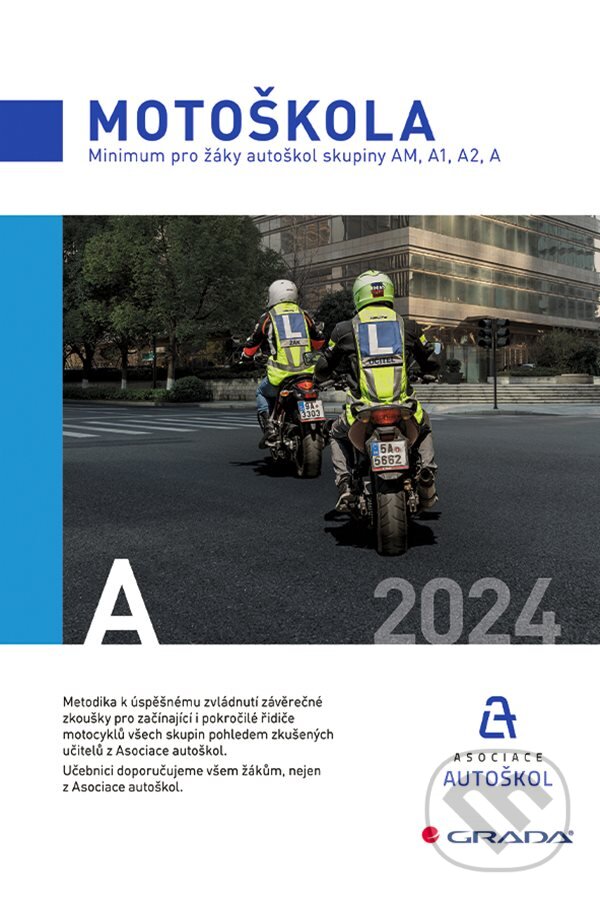 Kniha: Motoškola (Asociace autoškol ČR). Grada, 2024 Kniha: Motoškola (Asociace autoškol ČR). Grada, 2024