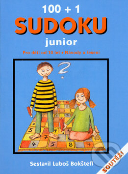 Kniha: 100+1 sudoku junior (Luboš Bokštefl). Dokořán, 2005 Kniha: 100+1 sudoku junior (Luboš Bokštefl). Dokořán, 2005