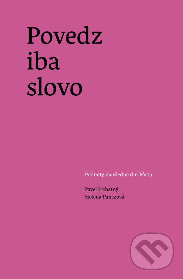 Kniha: Povedz iba slovo (Pavel Prihatný). Minor, 2024 Kniha: Povedz iba slovo (Pavel Prihatný). Minor, 2024