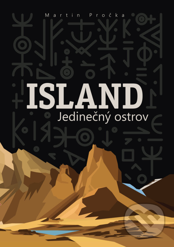 Kniha: Island - Jedinečný ostrov (Martin Pročka). Martin Pročka, 2023 Kniha: Island - Jedinečný ostrov (Martin Pročka). Martin Pročka, 2023