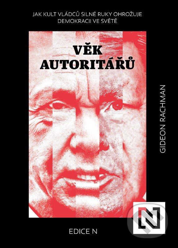 Kniha: Věk autoritářů (Gideon Rachman). N media, 2024 Kniha: Věk autoritářů (Gideon Rachman). N media, 2024