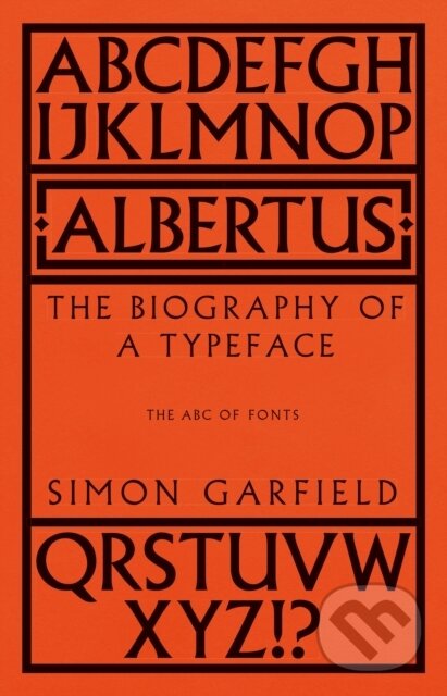 Kniha: Albertus (Simon Garfield). Weidenfeld and Nicolson, 2023 Kniha: Albertus (Simon Garfield). Weidenfeld and Nicolson, 2023